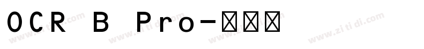 OCR B Pro字体转换